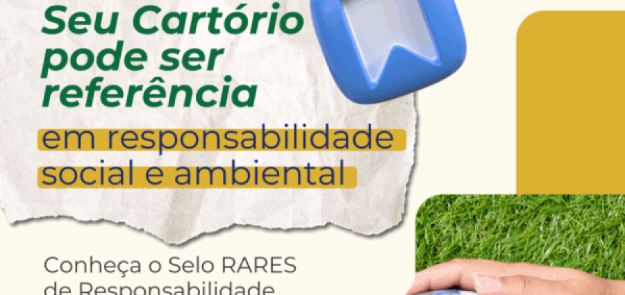 Cartórios brasileiros podem conquistar Selo de Responsabilidade Socioambiental