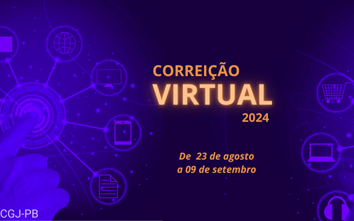 CGJ inicia Correição Virtual e vai analisar dados de todas as unidades judiciárias do Estado