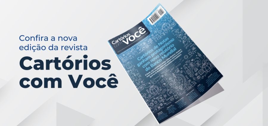 Confira a nova edição da revista Cartórios com Você