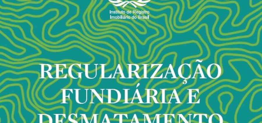 Livro do Irib aborda regularização fundiária e desmatamento