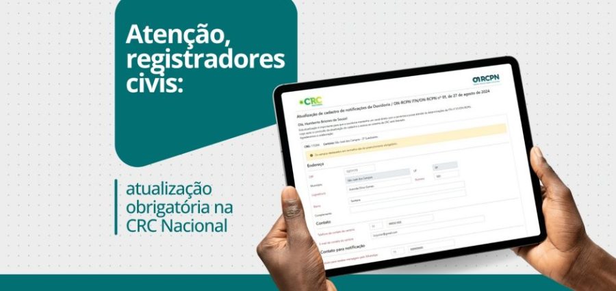 CRC Nacional implementa atualização obrigatória de dados cadastrais das serventias